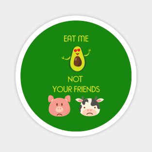 Vegan Eat Plant Based Not Animals Magnet